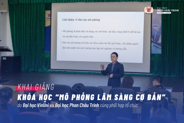 KHAI GIẢNG KHÓA HỌC “MÔ PHỎNG LÂM SÀNG CƠ BẢN”